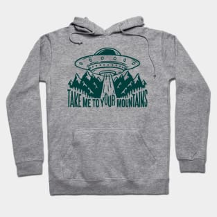 Take Me To Your Mountains Hoodie